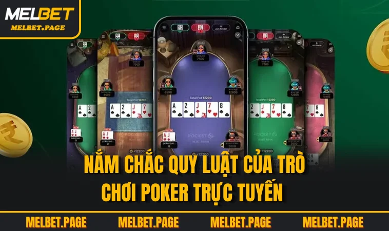 nam chac quy luat cua tro choi poker truc tuyen Nắm chắc quy luật của trò chơi poker trực tuyến