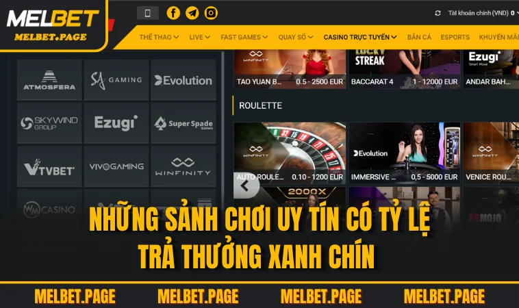nhung sanh choi uy tin co ty le tra thuong xanh chin Những sảnh chơi uy tín có tỷ lệ trả thưởng xanh chín
