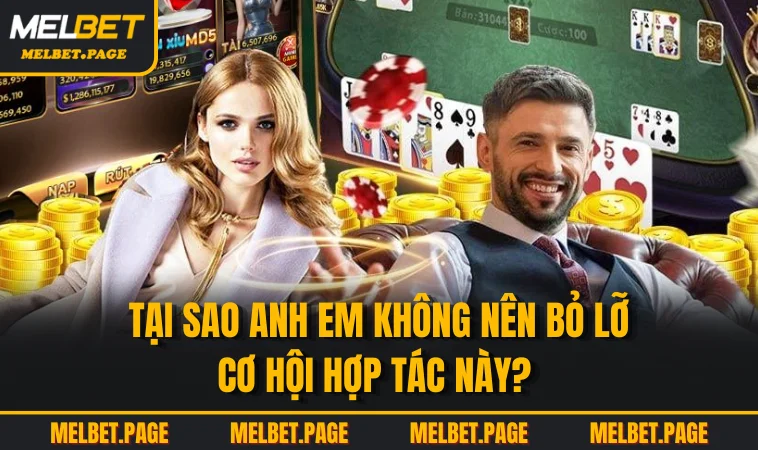 tai sao anh em khong nen bo lo co hoi hop tac nay Tại sao anh em không nên bỏ lỡ cơ hội hợp tác này?