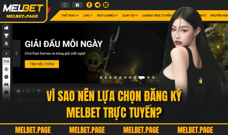 vi sao nen lua chon dang ky melbet truc tuyen Vì sao nên lựa chọn đăng ký MELBET trực tuyến?